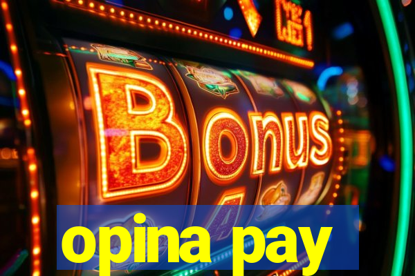 opina pay